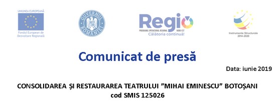 antet Consolidarea si restaurarea Teatrului Mihai Eminescu Botosani